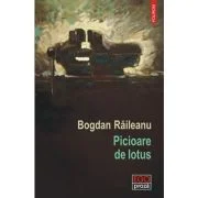 Picioare de lotus - Bogdan Raileanu