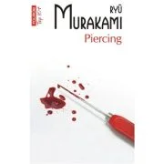 Piercing (editie de buzunar) - Ryu Murakami