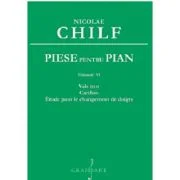 Piese pentru pian volumul 6 - Nicolae Chilf