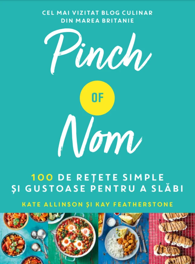 Pinch of Nom. 100 de rețete simple și gustoase pentru a slăbi
