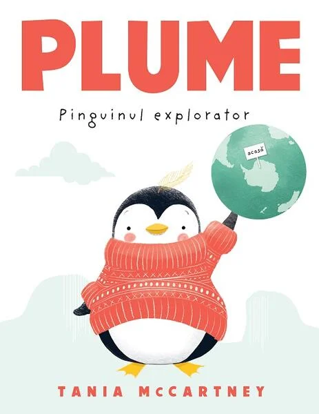 Pinguinul explorator - Paperback brosat - Tania McCartney - Paralela 45