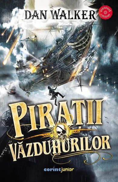 Pirații văzduhurilor - Paperback brosat - Dan Walker - Corint Junior