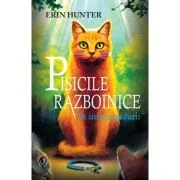 Pisicile Razboinice. In inima padurii Cartea 1 - Erin Hunter