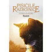 Pisicile Razboinice - Puterea celor trei. Cartea 18. Rasarit - Erin Hunter