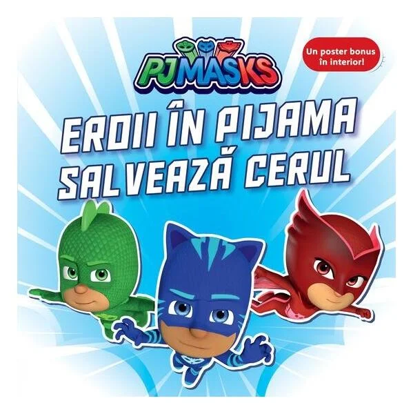 PJMASKS: Eroii în Pijama salvează cerul - Hardcover - Vlad și Cartea cu Genius