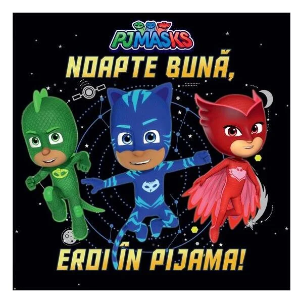PJMASKS: Noapte bună, Eroi în Pijama! - Hardcover - Vlad și Cartea cu Genius