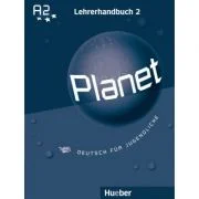 Planet 2 Lehrerhandbuch Deutsch fur Jugendliche - Siegfried Buttner, Gabriele Kopp, Josef Alberti