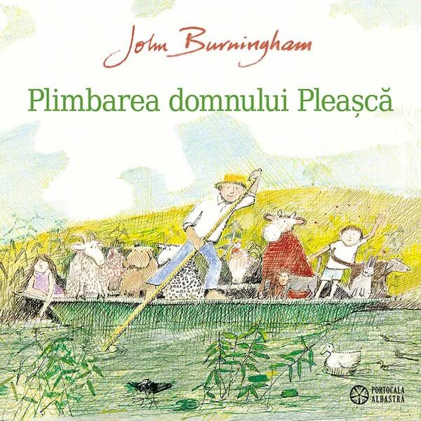 Plimbarea domnului Pleașcă - Hardcover - John Burningham - Portocala albastră