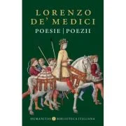 Poesie/Poezii - Lorenzo de’ Medici