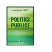 Politici publice, editia a treia - Luminita Gabriela Popescu