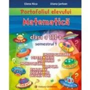 Portofoliul elevului pentru clasa a 3-a. Semestrul 1 - Elena Nica
