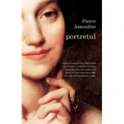 Portretul - Pierre Assouline