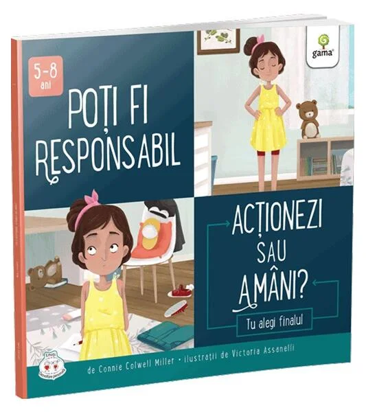 Poți fi responsabil. Acționezi sau amâni? - Paperback brosat - Connie Colwell Miller - Gama
