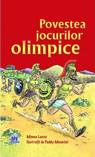 Povestea jocurilor olimpice - Hardcover - Minna Lacey - Didactica Publishing House