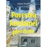 Povestea kendamei pierdute - Adina Rosetti