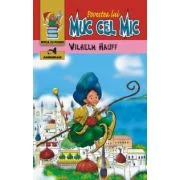 Povestea lui Muc cel Mic - Wilhelm Hauff