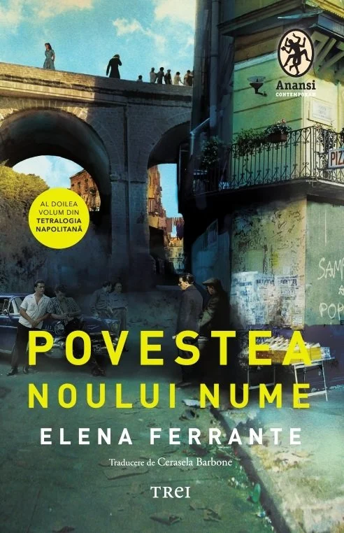 Povestea noului nume (Tetralogia Napolitană, vol. 2) - Elena Ferrante