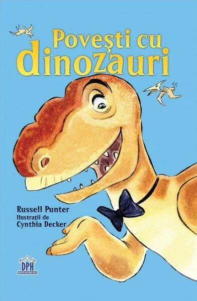 Povești cu dinozauri - Hardcover - Russell Punter - Didactica Publishing House