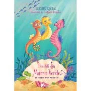 Povesti din Marea Verde. Un calut de mare mai cu mot - Kerstin Kropac