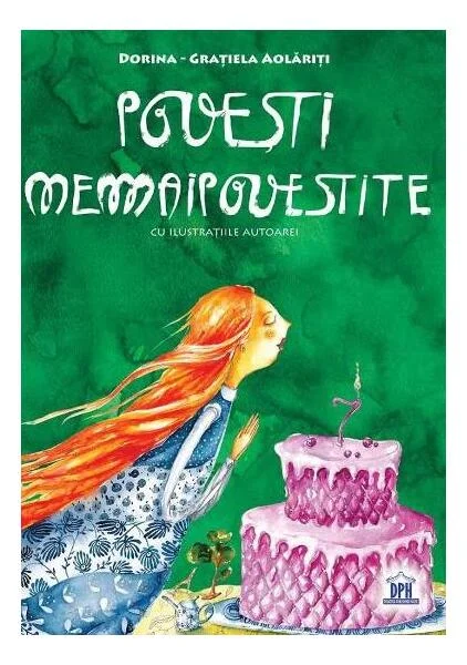 Povești nemaipovestite - Hardcover - Dorina-Grațiela Aolăriți - Didactica Publishing House