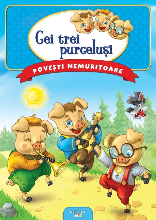 Povesti nemuritoare. Cei trei purcelusi