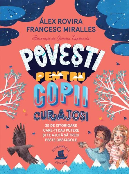 Poveşti pentru copii curajoși - Paperback brosat - Álex Rovira, Francesc Miralles - Humanitas