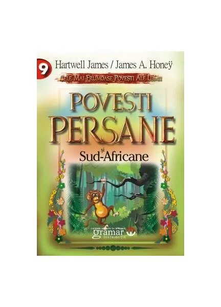 Poveşti persane şi sud-africane - Paperback brosat - Harwell James, James A. Honey - Mondoro