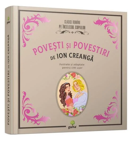 Povești și povestiri - Hardcover - Ion Creangă - Gama