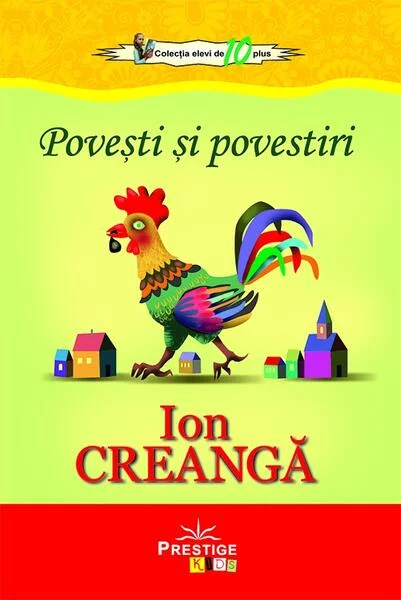 Povești și povestiri - Paperback brosat - Ion Creangă - Prestige
