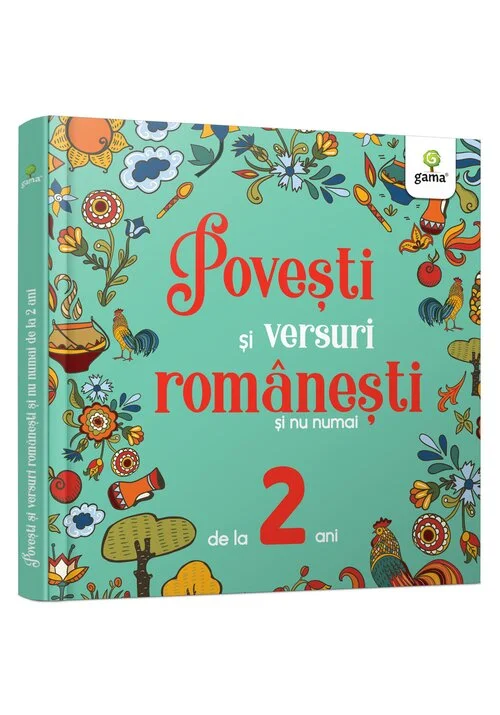 Povești și versuri românești și nu numai pentru 2 ani