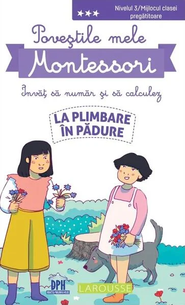 Poveștile mele Montessori - Învăț să număr și să calculez: La plimbare în pădure - Paperback brosat - Delphine Urvoy - Didactica Publishing House