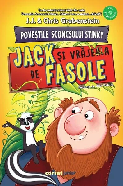Poveștile Sconcsului Stinky. Jack și vrăjeala de fasole (Vol. 2) - Paperback - Chris Grabenstein, J.J. Grabenstein - Corint Junior