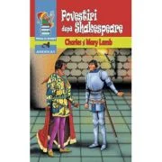 Povestiri dupa Shakespeare - Charles &amp; Mary Lamb