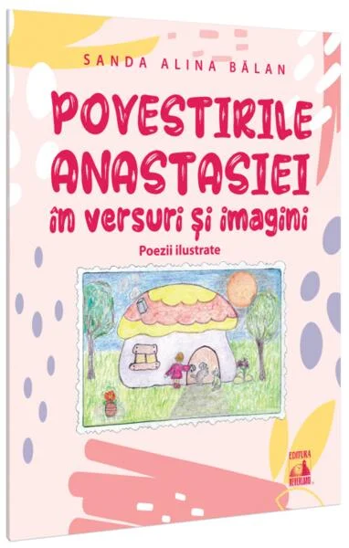 Povestirile Anastasiei în versuri și imagini - Paperback brosat - Neverland
