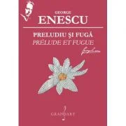 Preludiu si fuga - George Enescu