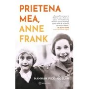 Prietena mea, Anne Frank - Hannah Pick-Goslar