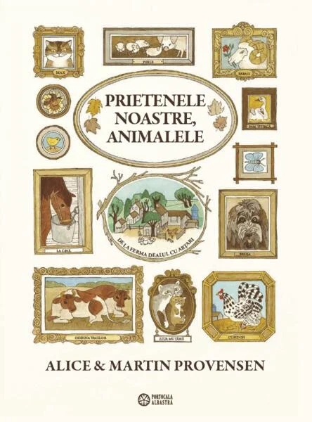 Prietenele noastre, animalele - Hardcover - Portocala albastră