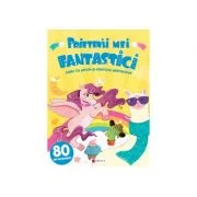 Prietenii mei fantastici. Caiet cu jocuri si exercitii distractive