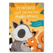 Prietenii sunt cel mai bun medicament - Laura Bednarski, Kirsten Vogel