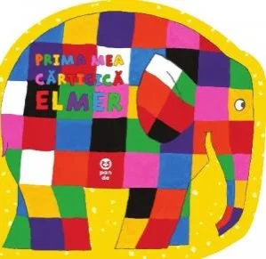 Prima mea cărticică Elmer - David McKee