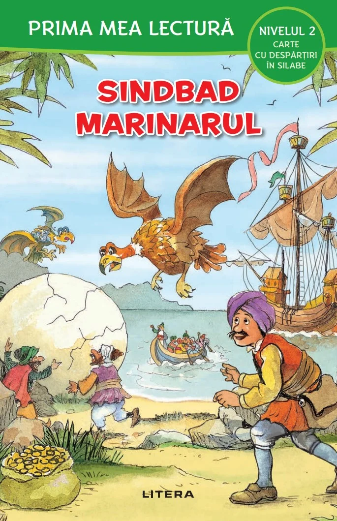 Prima mea lectura. Sindbad marinarul. Carte cu despartiri in silabe (Nivelul 2)