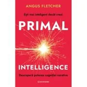 Primal Intelligence - Angus Fletcher