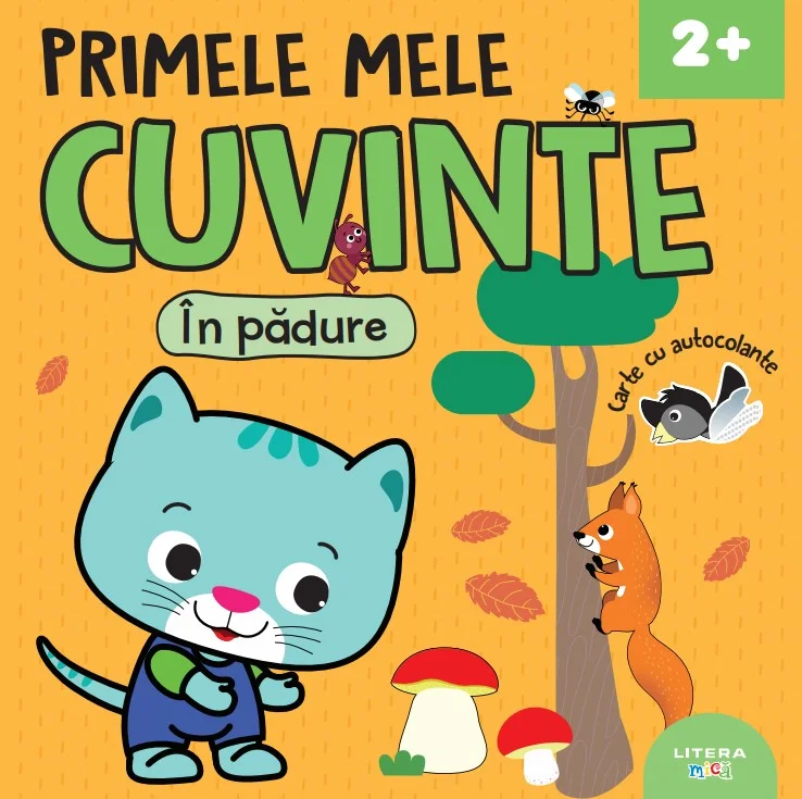 Primele mele cuvinte. In padure. Carte cu autocolante (2+)
