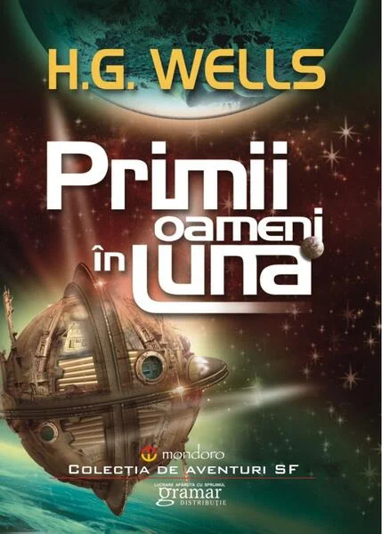 Primii oameni în Lună - Paperback brosat - Herbert George Wells - Gramar
