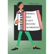 Primul meu caiet pentru acordeon - Misu Iancu