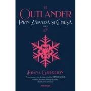 Prin zapada si cenusa volumul 1 (Seria OUTLANDER, partea a 6-a) - Diana Gabaldon