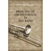 Principii de orchestratie in Big Band - Nicu Dumitrescu Nae