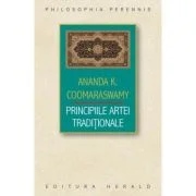 Principiile Artei Traditionale - Ananda Kentish Coomaraswamy
