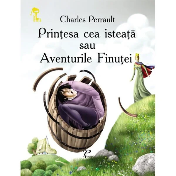 Prinţesa cea isteaţă sau Aventurile Finuţei. Cheița de aur - Paperback brosat - Charles Perrault - Prut