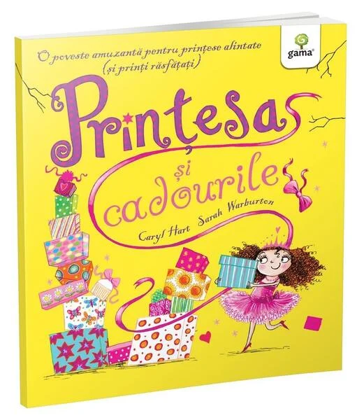 Prințesa și cadourile. Poveștile prințesei - Paperback brosat - Caryl Hart - Gama